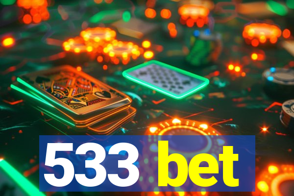 533 bet